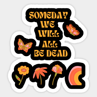 Existential Dread Nihilism Quote Sticker